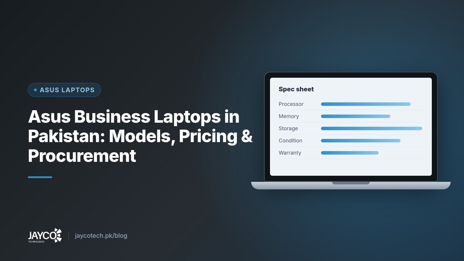 Asus Business Laptops in Pakistan: Models, Pricing & Procurement