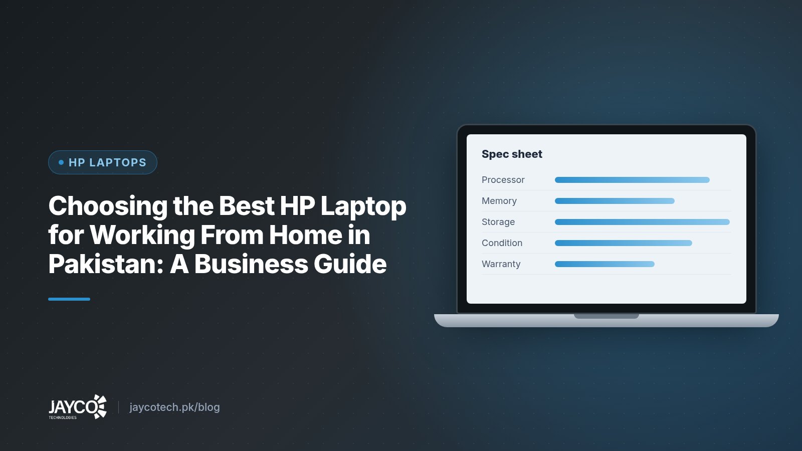 Choosing the Best HP Laptop for Working From Home in Pakistan: A Business Guide