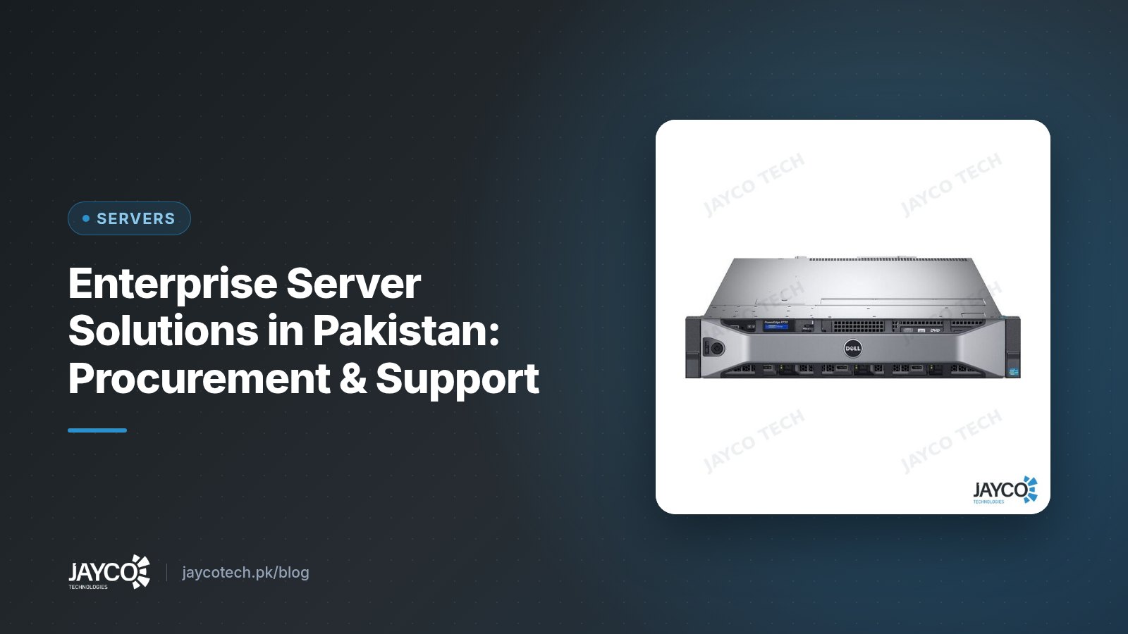 Enterprise Server Solutions in Pakistan: Procurement & Support (product photo from JAYCO Tech stock)
