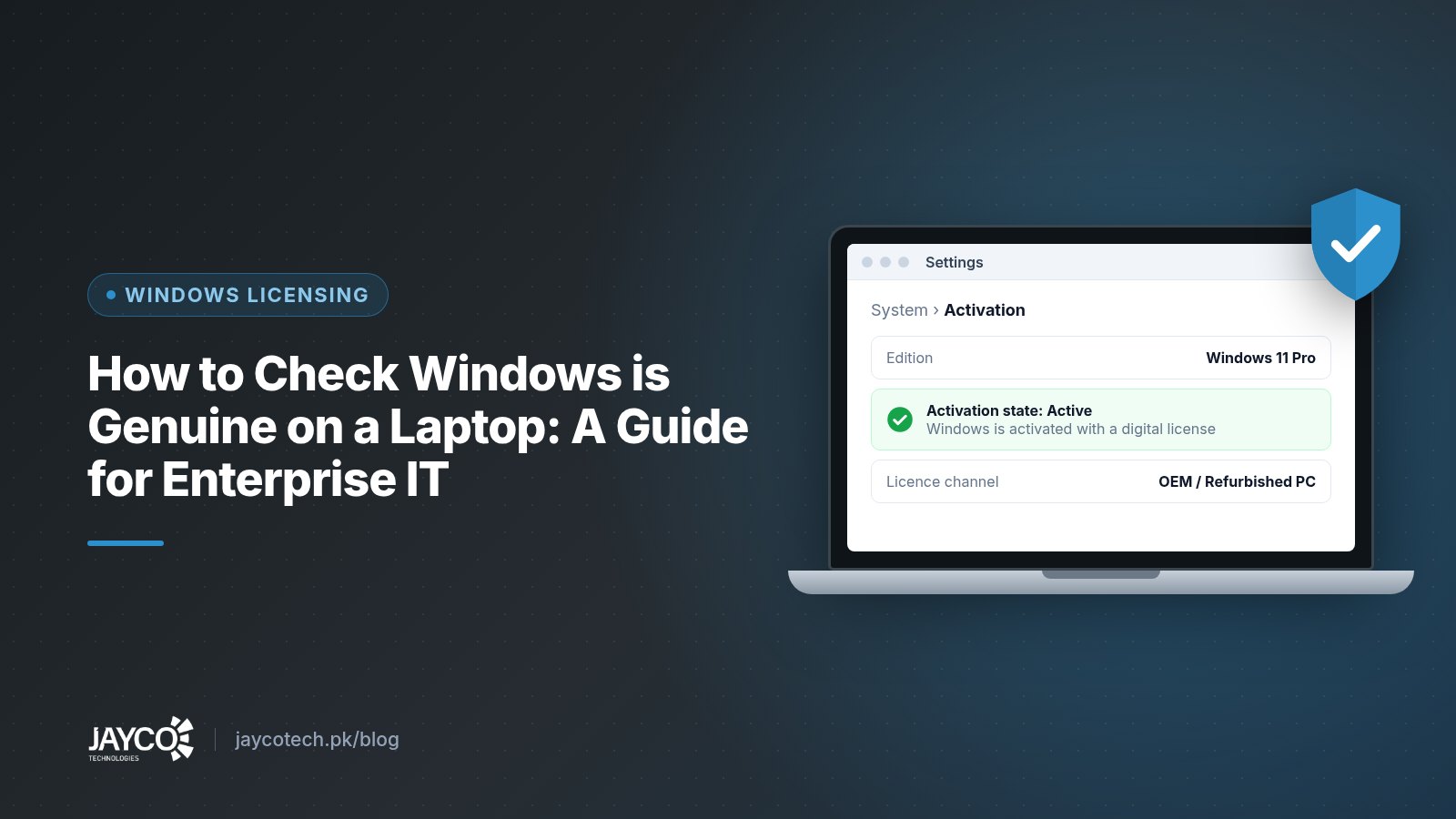 How to Check Windows is Genuine on a Laptop: A Guide for Enterprise IT