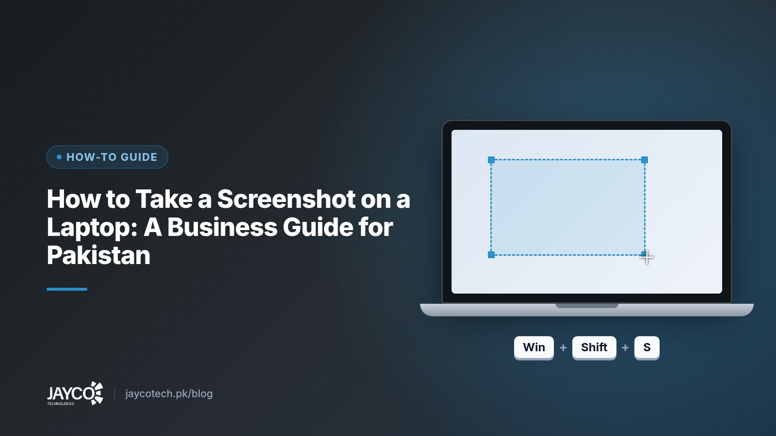 How to Take a Screenshot on a Laptop: A Business Guide for Pakistan