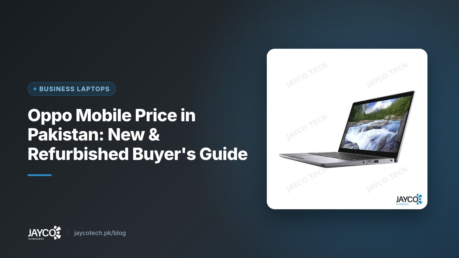 Oppo Mobile Price in Pakistan: New & Refurbished Buyer's Guide (product photo from JAYCO Tech stock)